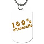 100% Chocoholic Dog Tag (One Side)