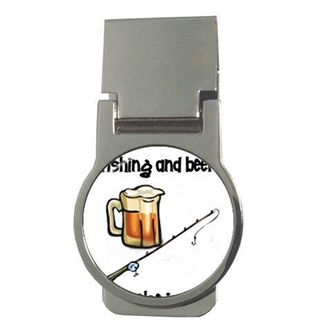 fishing and beer what else is there Money Clip (Round) from UrbanLoad.com Front