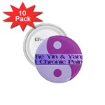 Yin & Yang Of Chronic Pain 1.75  Button (10 pack)