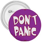 Purple Don t Panic Sign 3  Button