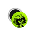 Music Is Life 1.75  Magnet