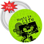 Music Is Life 3  Button (10 pack)