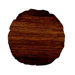 Brown Wooden Texture Standard 15  Premium Round Cushions