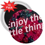 Indulge in life s small pleasures  3  Magnets (10 pack) 