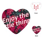 Indulge in life s small pleasures  Playing Cards Single Design (Heart)