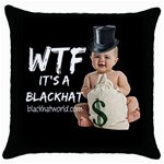 WTF It s A BlackHat -  Throw Pillow Case (Black)