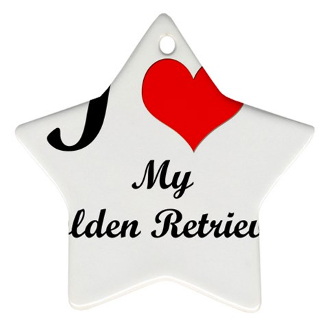 I Love My Golden Retriever Ornament (Star) from UrbanLoad.com Front