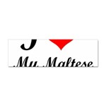 I Love My Maltese Sticker (Bumper)