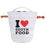 I love south food Drawstring Bucket Bag