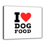 I love dog food Canvas 20  x 16  (Stretched)