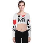 I love dog food Velvet Long Sleeve Crop Top