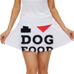 I love dog food Women s Skort