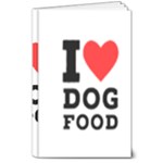 I love dog food 8  x 10  Hardcover Notebook