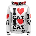 I love cat food Women s Pullover Hoodie