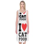 I love cat food Midi Sleeveless Dress