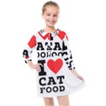 I love cat food Kids  Quarter Sleeve Shirt Dress