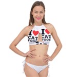 I love cat food Cross Front Halter Bikini Top