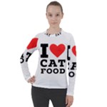 I love cat food Women s Pique Long Sleeve Tee