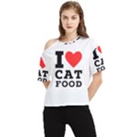 I love cat food One Shoulder Cut Out Tee