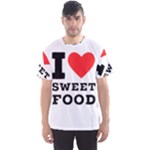 I love sweet food Men s Sport Mesh Tee