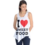 I love sweet food Sleeveless Tunic