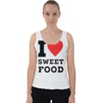 I love sweet food Velvet Tank Top