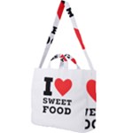 I love sweet food Square Shoulder Tote Bag