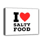 I love salty food Deluxe Canvas 16  x 12  (Stretched) 