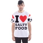 I love salty food Men s Sport Mesh Tee