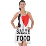 I love salty food Show Some Back Chiffon Dress