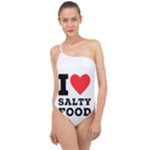 I love salty food Classic One Shoulder Swimsuit