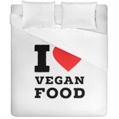 I love vegan food  Duvet Cover Double Side (California King Size) from UrbanLoad.com