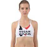 I love vegan food  Back Web Sports Bra