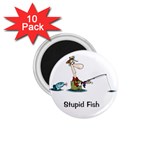 Stupid Fish 1.75  Magnet (10 pack) 