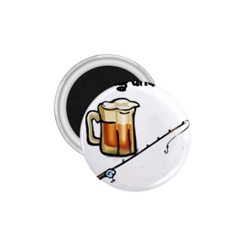 fishing and beer what else is there 1.75  Magnet from UrbanLoad.com Front