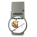 fishing and beer what else is there Money Clip (Round)