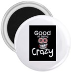 crazy 3  Button Magnet