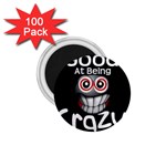 crazy 1.75  Button Magnet (100 pack)