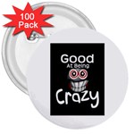 crazy 3  Button (100 pack)