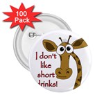 Giraffe joke 2.25  Buttons (100 pack) 