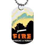 Fire wrecks a forest Dog Tag (One Side)