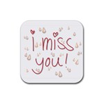 I Miss You Rubber Coaster (Square)