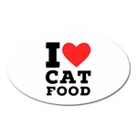 I love cat food Oval Magnet