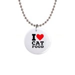 I love cat food 1  Button Necklace