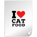 I love cat food Canvas 18  x 24 