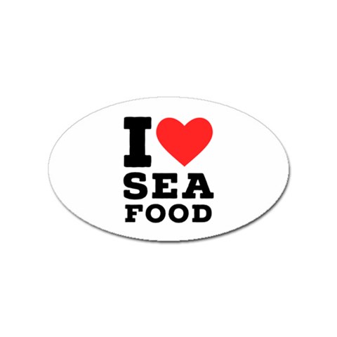 I love sea food Sticker Oval (10 pack) from UrbanLoad.com Front