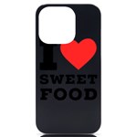 I love sweet food iPhone 14 Pro Black UV Print Case