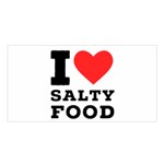 I love salty food Satin Shawl 45  x 80 