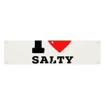 I love salty food Banner and Sign 4  x 1 