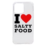 I love salty food iPhone 14 Pro Max TPU UV Print Case